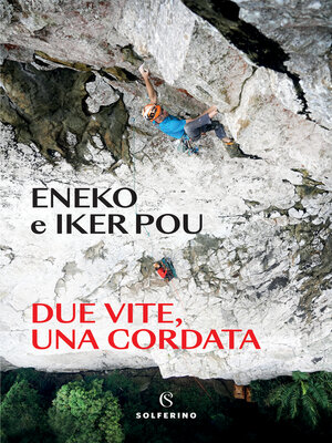 cover image of Due vite, una cordata